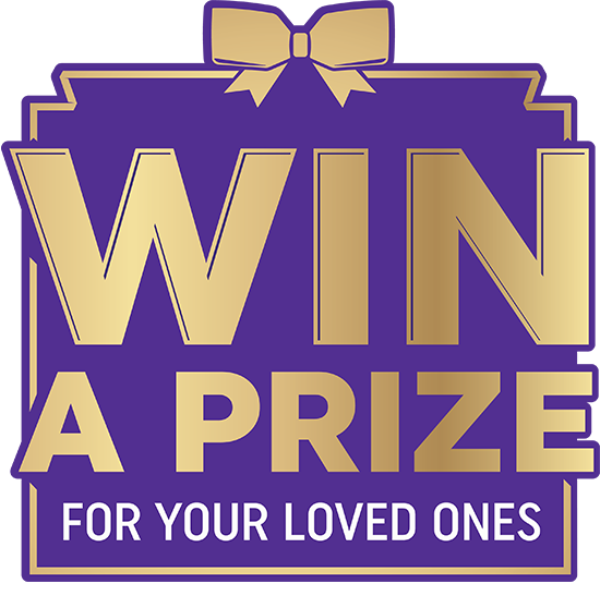 Win A Prize for your loved ones